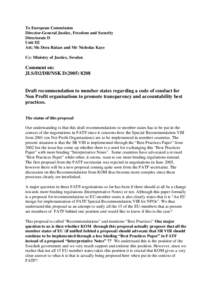 To European Commission Director-General Justice, Freedom and Security Directorate D Unit D2 Att; Ms Dora Balazs and Mr Nicholas Kaye Cc: Ministry of Justice, Sweden