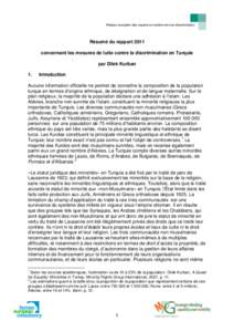 Réseau européen des experts en matière de non-discrimination  Résumé du rapport 2011 concernant les mesures de lutte contre la discrimination en Turquie par Dilek Kurban 1.