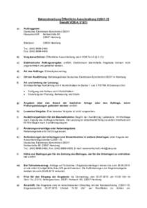 Bekanntmachung Öffentliche Ausschreibung C2041-15 Gemäß VOB/A, §12(1) a) Auftraggeber: Deutsches Elektronen-Synchrotron DESY