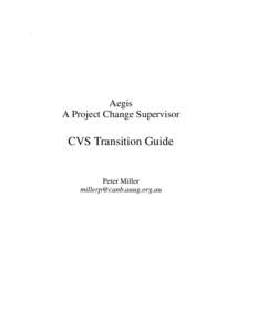 .  Aegis A Project Change Supervisor  CVS Transition Guide