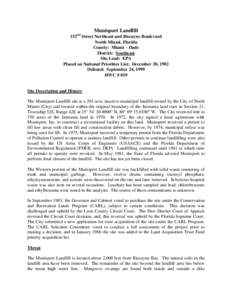 Munisport Landfill 152nd Street Northeast and Biscayne Boulevard North Miami, Florida County: Miami – Dade District: Southeast Site Lead: EPA