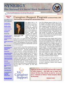 SYNERGY The National VA Social Work Newsletter FALL 2011 INSIDE THIS ISSUE Social Work & Care