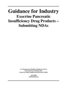 Guidance for Industry Exocrine Pancreatic Insufficiency Drug Products - Submitting NDAs