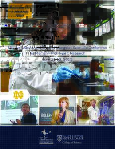 Michael, Marcia, and Christa Parseghian Scientific Conference for Niemann- Pick Type C Research June 11-13, 2015 niemannpick.nd.edu science.nd.edu