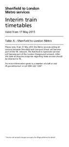 Shenfield to London Metro services Interim train timetables Valid from 17 May 2015