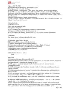 Approved[removed]Meeting Minutes for Wednesday, November 28, 2012 West Campus, BC 214, 3:00 – 5:00 pm Members Present: Angel Cardenas, Cindy Bower, Stan Bursten, Steve DaVega, Melanie Eckford-Prossor, Jack Friedland