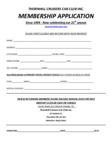   MEMBERSHIP APPLICATION  THORNHILL CRUISERS CAR CLUB INC. Since 1994 ‐ Now celebrating our 21St season  www.thornhillcruisers.com 