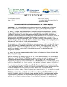 NEWS RELEASE For immediate release May 4, 2015 BC Cancer Agency Provincial Health Services Authority