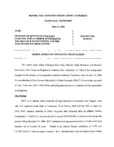 BEFORE THE TENNESSEE REGULATORY AUTHORITY NASHVILLE, TENNESSEE June 27,2006 IN RE: PETITION OF KENTUCKY UTILITIES COMPANY FOR AN ORDER AUTHORIZING