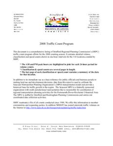 2008 Traffic Count Program This document is a comprehensive listing of Strafford Regional Planning Commission’s (SRPC) traffic count program efforts for the 2008 counting season. It contains detailed volume, classifica