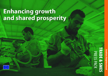 Enhancing growth and shared prosperity Southern Neighbourhood  TRADE & SMES