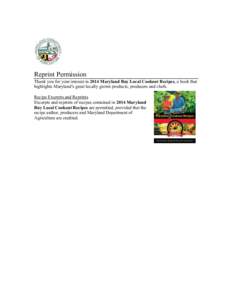 Reprint Permission Thank you for your interest in 2014 Maryland Buy Local Cookout Recipes, a book that highlights Maryland’s great locally grown products, producers and chefs. Recipe Excerpts and Reprints Excerpts and 