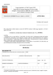 ALLEGATO B  Legge regionale n. 45 del 2 agosto 2013 Interventi di sostegno finanziario in favore delle famiglie e dei lavoratori in difficoltà, per la coesione e per il contrasto al disagio sociale