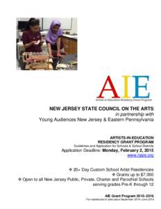 NEW JERSEY STATE COUNCIL ON THE ARTS in partnership with Young Audiences New Jersey & Eastern Pennsylvania ARTISTS-IN-EDUCATION RESIDENCY GRANT PROGRAM
