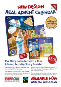 The Only Calendar with a Free Advent Activity Story Booklet The Real Advent Calendar is a great way to share the Christmas story.  Behind each of the 25 windows there is a