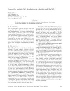 Support for multiple TEX distributions in i-Installer and MacTEX Richard Koch 2740 Washington St. Eugene, Oregon, USA koch (at) math dot uoregon dot edu http://uoregon.edu/~koch/