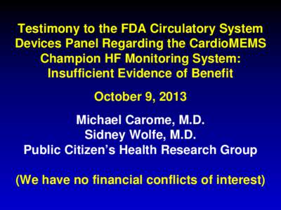 Testimony to the FDA Gastrointestinal Drug Advisory Committee Regarding Solpura (Liprotamase) - Risk:Benefit Assessment and Ethics of Clinical Trials  January 12, 2011  Michael Carome, M.D. Sidney Wolfe, M.D. Public Citi