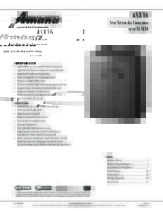 ASX16  Split System Air Conditioner up to 16 SEER  Standard Features