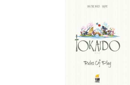 Playing the game  Single / double spaces In Tokaido, the player whose Traveler is farthest behind on the road