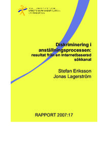 Diskriminering i anställningsprocessen: resultat från en Internetbaserad sökkanal  Stefan Eriksson