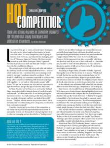 HOTCOMPETITION There are strong rivalries in CANADIAN LAWYER’S TOP 10 personal injury boutiques and arbitration chambers. By Michael McKiernan  L