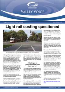 Tuggeranong Community Council Newsletter  Issue 14: April 2012 Light rail costing questioned rail is estimated to cost between $700