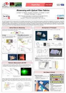 TecInTex  RTD 2009 Biosensing with Optical Fiber Fabrics B. Schyrr1,2, S. Pasche1, R. Ischer1, D. Ferrario1, J.-A. Porchet1, G. Voirin1