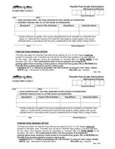 Pass/No Pass Grade Authorization Admissions & Records PLEASE PRINT CLEARLY Student ID Number LAST