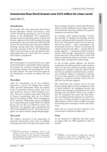 Competition Policy Newsletter  Geert WILS (1) Introduction  On 18 April 2007, the Commission fined Dutch brewers Heineken, Grolsch and Bavaria a total