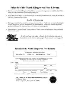 Friends of the North Kingstown Free Library  The Friends of the North Kingstown Free Library is a non-profit organization, established in 1955 to reach out to the community by encouraging library use.