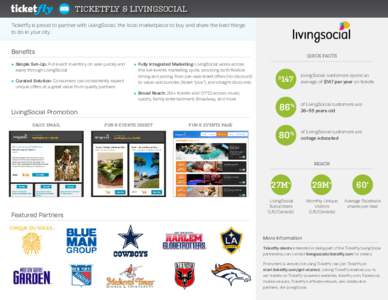 Ticketfly & LivingSocial Ticketfly is proud to partner with LivingSocial, the local marketplace to buy and share the best things to do in your city. Benefits