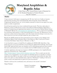 Maryland Amphibian & Reptile Atlas A Joint Project of The Natural History Society of Maryland, Inc. & the Maryland Department of Natural Resources May 2011 Newsletter