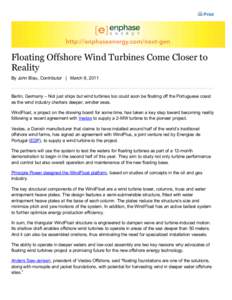 Print  Floating Offshore Wind Turbines Come Closer to Reality By John Blau, Contributor | March 8, 2011