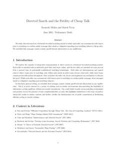 Directed Search and the Futility of Cheap Talk Kenneth Mirkin and Marek Pycia JunePreliminary Draft. Abstract We study directed search in a frictional two-sided matching market in which each seller can communicate