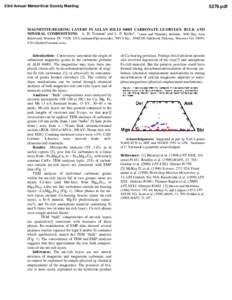 63rd Annual Meteoritical Society Meeting[removed]pdf MAGNETITE-BEARING LAYERS IN ALLAN HILLS[removed]CARBONATE GLOBULES: BULK AND MINERAL COMPOSITIONS. A. H. Treiman1 and L. P. Keller2, 1Lunar and Planetary Institute, 3600 B