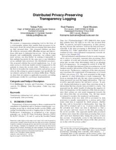 Distributed Privacy-Preserving Transparency Logging Tobias Pulls Dept. of Mathematics and Computer Science Karlstad University