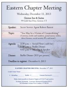 Eastern Chapter Meeting Wednesday, December 11, 2013 Groton Inn & Suites 99 Gold Star Hwy, Groton, CT  Speaker:
