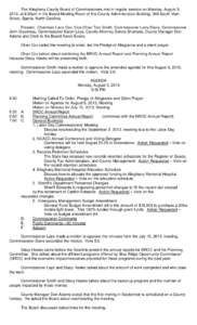 The Alleghany County Board of Commissioners met in regular session on Monday, August 5, 2013, at 6:30pm in the Board Meeting Room of the County Administration Building, 348 South Main Street, Sparta, North Carolina. Pres