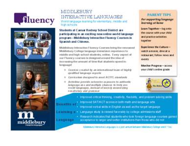    MIDDLEBURY INTERACTIVE LANGUAGES World language learning for elementary, middle and high schools