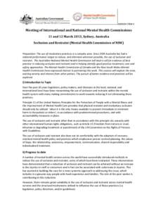 AGENDA ITEM 4  Meeting of International and National Mental Health Commissions 11 and 12 March 2013, Sydney, Australia Seclusion and Restraint (Mental Health Commission of NSW) Proposition: The use of involuntary practic