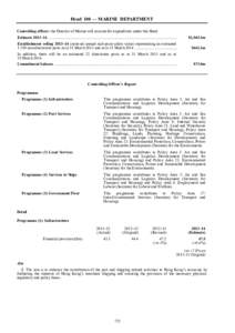 Head 100 — MARINE DEPARTMENT Controlling officer: the Director of Marine will account for expenditure under this Head. Estimate 2013–14 ................................................................................