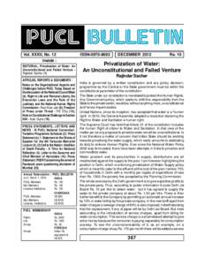PUCL BULLETIN Vol. XXXII, No. 12 Inside : EDITORIAL: Privatization of Water: An Unconstitutional and Failed Venture Rajindar Sachar (1) ARTICLES, REPORTS & DOCUMENTS :