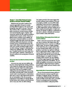 EXECUTIVE SUMMARY  Chapter 1: Acute Risks Reduced: Actions Needed to Entrench Financial Stability Global financial and market conditions have improved appreciably in the past six months,