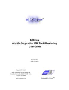 hIOmon Add-On Support for IBM Tivoli Monitoring User Guide August 2011 HMG[removed]