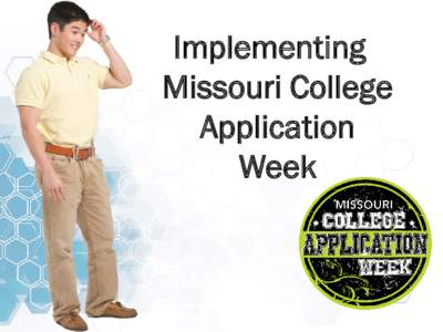 Implementing Missouri College Application Week  MCAW Implementation Guidebook