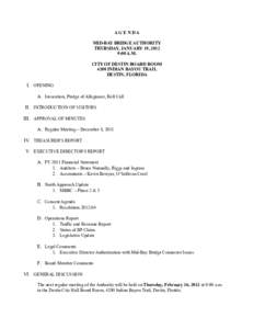 AG E N DA MID-BAY BRIDGE AUTHORITY THURSDAY, JANUARY 19, 2012 9:00 A.M. CITY OF DESTIN BOARD ROOM 4200 INDIAN BAYOU TRAIL