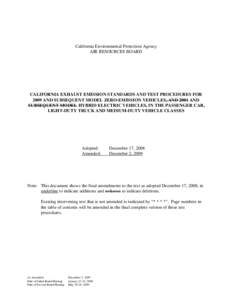 California Environmental Protection Agency AIR RESOURCES BOARD CALIFORNIA EXHAUST EMISSION STANDARDS AND TEST PROCEDURES FOR 2009 AND SUBSEQUENT MODEL ZERO-EMISSION VEHICLES, AND 2001 AND SUBSEQUENT MODEL HYBRID ELECTRIC