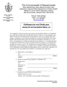 The Commonwealth of Massachusetts Biwo egzekitif pou sèvis lasante ak sèvis imen Depatman Lasante Piblik (Department of Public Health) William A. Hinton State Laboratory Institute 305 South Street, Jamaica Plain, MA 02