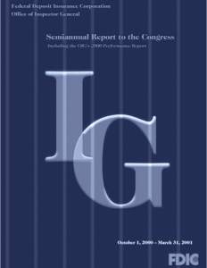 The Office of Inspector General promotes the economy, efficiency, and effectiveness of FDIC programs and operations and protects against fraud, waste, and abuse to assist and augment the FDIC’s contribution to the sta