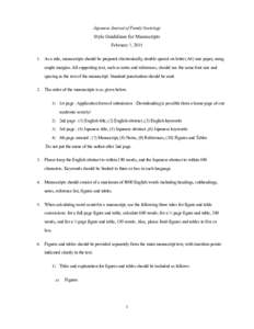 Japanese Journal of Family Sociology  Style Guidelines for Manuscripts February 7, As a rule, manuscripts should be prepared electronically, double spaced on letter (A4) size paper, using ample margins. All suppo